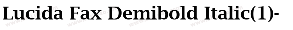 Lucida Fax Demibold Italic(1)字体转换